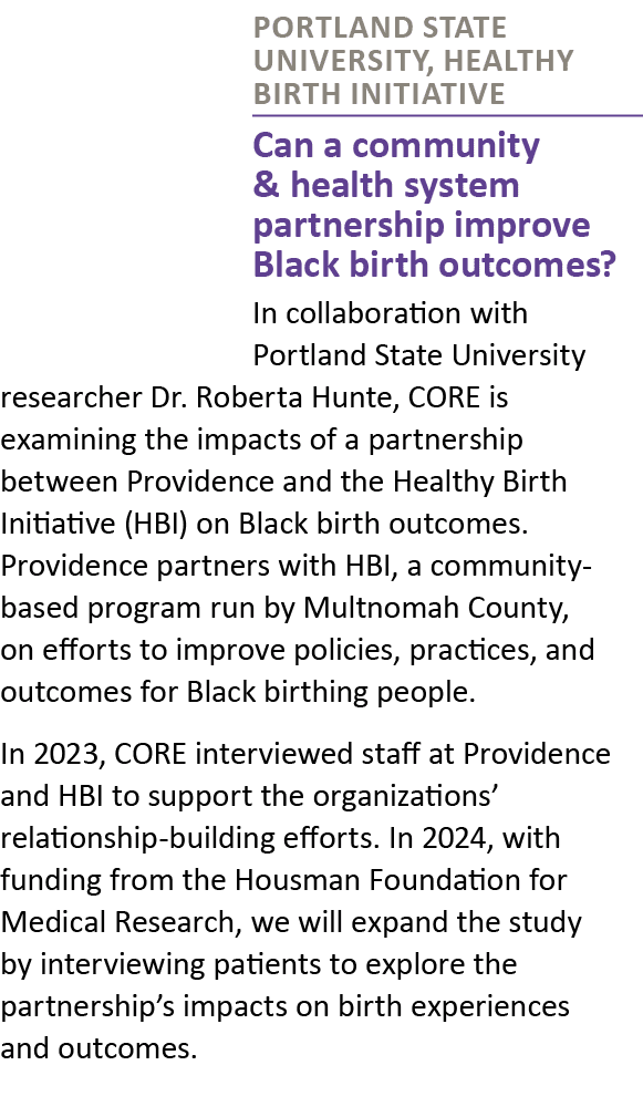 Portland State University, Healthy Birth Initiative Can a community & health system partnership improve Black birth o...